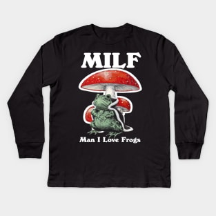 Milf Man I Love Frogs Kids Long Sleeve T-Shirt